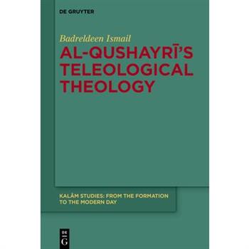 Al-Qushayrī's Teleological Theology