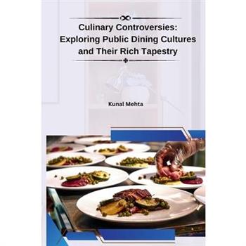 Culinary Controversies