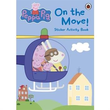 Peppa Pig：On The Move！Sticker Activity Book 粉紅豬小妹：出發囉！(貼紙遊戲書)
