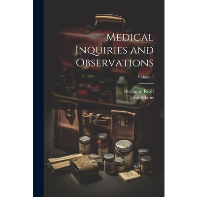 Medical Inquiries and Observations; Volume I
