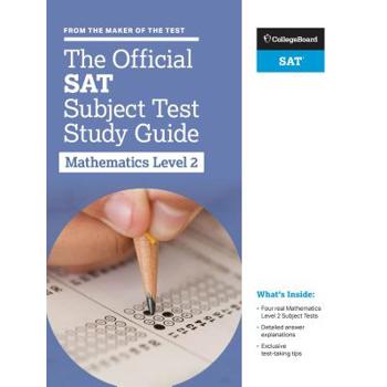 The Official Sat Subject Test in Mathematics Level 2 Study Guide