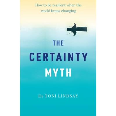 The Certainty Myth