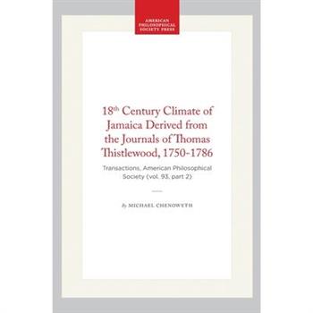 18th Century Climate of Jamaica Derived from the Journals of Thomas Thistlewood, 1750-1786
