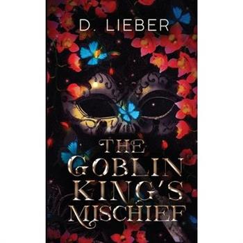 The Goblin King's Mischief