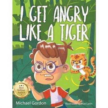 I Get Angry Like a Tiger
