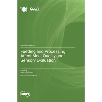 Feeding and Processing Affect Meat Quality and Sensory Evaluation