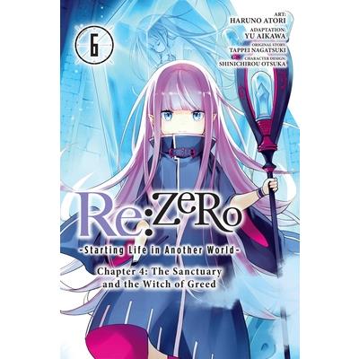 RE: Zero -Starting Life in Another World-, Chapter 4: The Sanctuary and the Witch of Greed, Vol. 6 (Manga)
