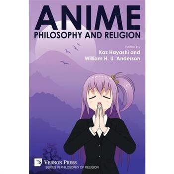 Anime, Philosophy and Religion