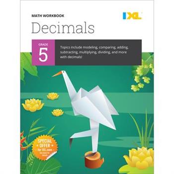 IXL Math Workbook: Grade 5 Decimals