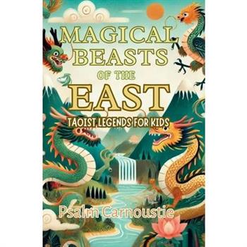 Magical Beasts of the East