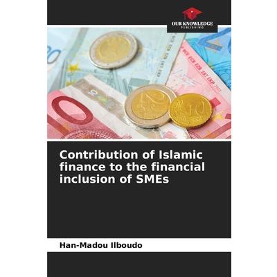 Contribution of Islamic finance to the financial inclusion of SMEs