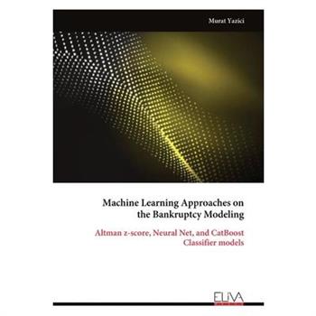 Machine Learning Approaches on the Bankruptcy Modeling