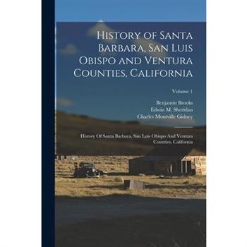 History of Santa Barbara, San Luis Obispo and Ventura Counties, California