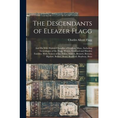 The Descendants of Eleazer Flagg