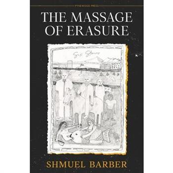 The Massage of Erasure