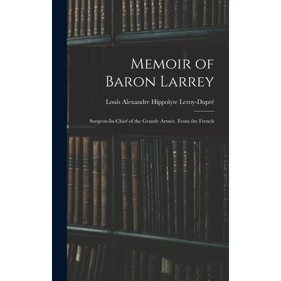 Memoir of Baron Larrey