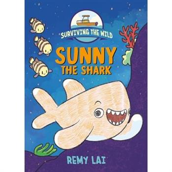 Surviving the Wild: Sunny the Shark