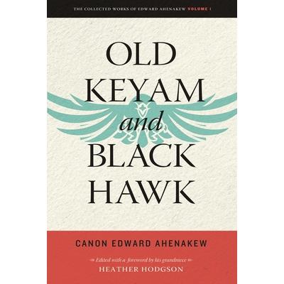 Old Keyam and Black Hawk