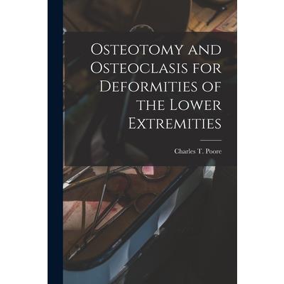 Osteotomy and Osteoclasis for Deformities of the Lower Extremities