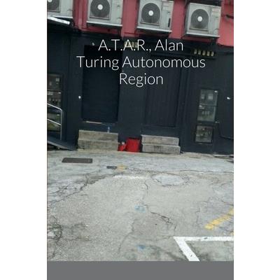 A.T.A.R., Alan Turing Autonomous Region