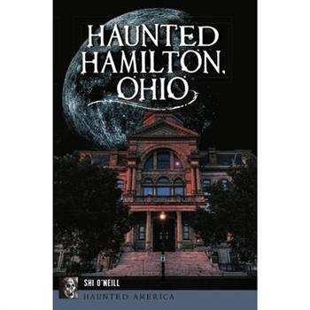 Haunted Hamilton, Ohio