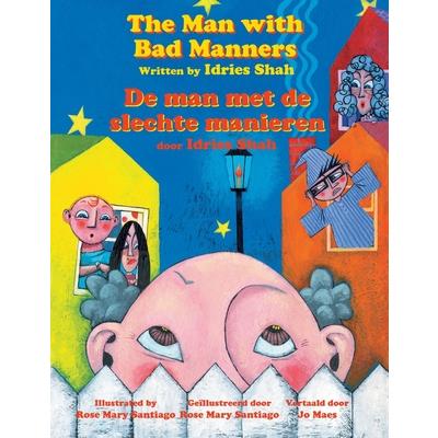 The Man with Bad Manners / De man met de slechte manieren