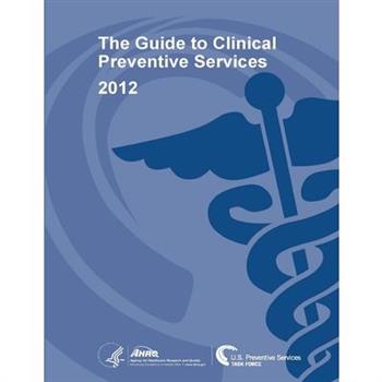 The Guide to Clinical Preventive Services 2012