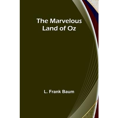 The Marvelous Land of Oz