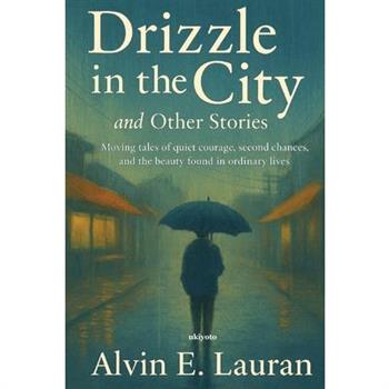 Drizzle in the City and Other Stories