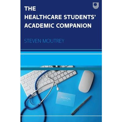 The Healthcare Students’ Academic Companion