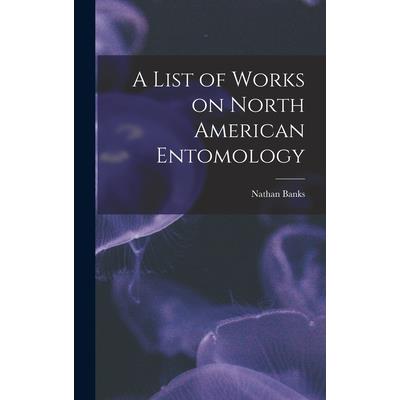 A List of Works on North American Entomology