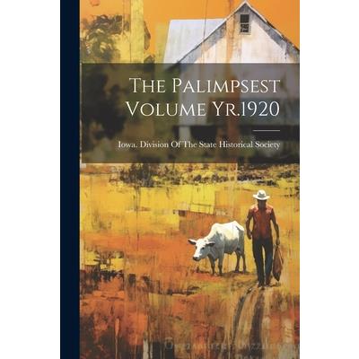 The Palimpsest Volume Yr.1920
