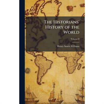 The Historians' History of the World