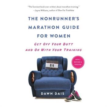 The Nonrunner’s Marathon Guide for Women