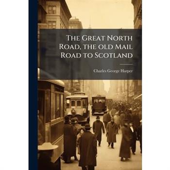 The Great North Road, the old Mail Road to Scotland