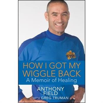 How I Got My Wiggle Back