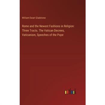 Rome and the Newest Fashions in Religion