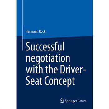 Successful Negotiation with the Driver-Seat Concept