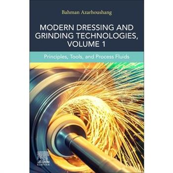 Modern Dressing and Grinding Technologies, Volume 1