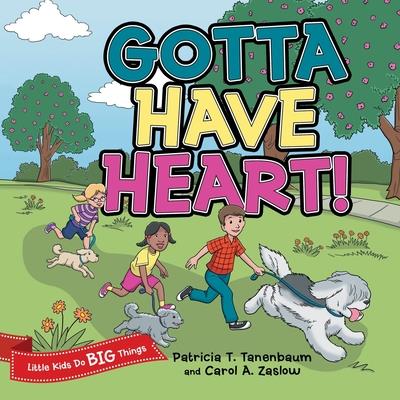 Gotta Have Heart!
