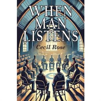 When Man Listens