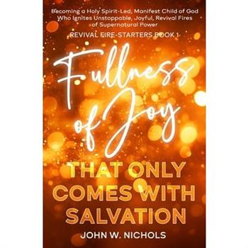 Fullness of Joy that Only Comes with Salvation