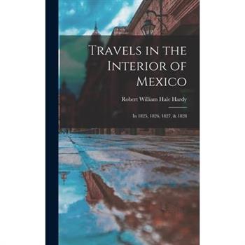 Travels in the Interior of Mexico
