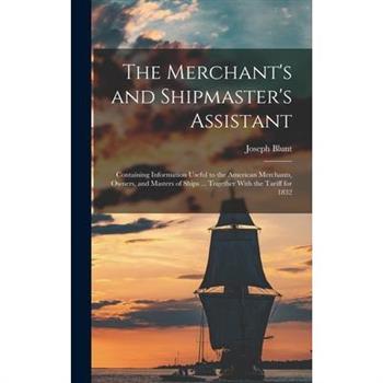 The Merchant's and Shipmaster's Assistant