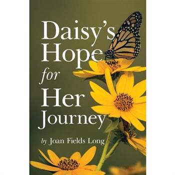 Daisy's Hope for Her Journey