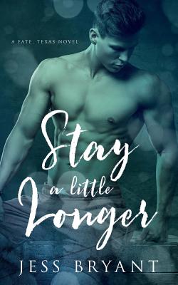 Stay a Little Longer