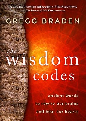 The Wisdom CodesTheWisdom CodesAncient Words to Rewire Our Brains and Heal Our Hearts
