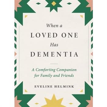 When a Loved One Has Dementia