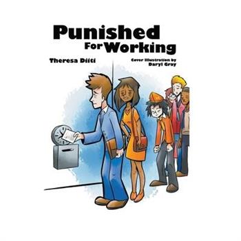 Punished For Working