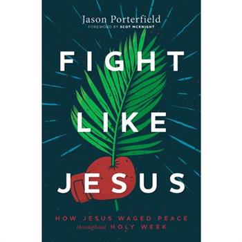 Fight Like Jesus